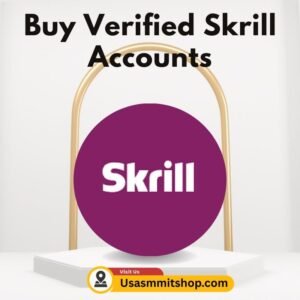 Buy Verified Skrill Accounts
